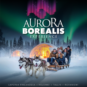 AURORA BOREALIS EXPERIENCE (Laponia Finlandesa) 2027